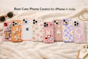Best Cute Phone Covers for iPhone in India (2026)